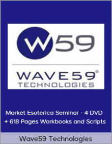 Wave59 Technologies - Market Esoterica Seminar - 4 DVD + 618 Pages Workbooks and Scripts.