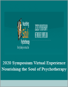 2020 Symposium Virtual Experience Nourishing the Soul of Psychotherapy.