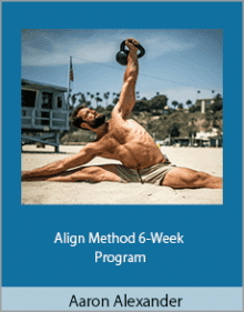 Aaron Alexander - Align Method 6-Week Program.