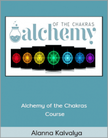 Alanna Kaivalya Ph.D. - Alchemy of the Chakras Course.