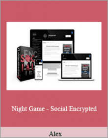 Alex - Night Game - Social Encrypted.