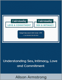 Alison Armstrong - Understanding Sex, Intimacy, Love and Commitment.