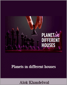 Alok Khandelwal - Planets in different houses.