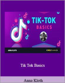 Anna Kloth - Tik Tok Basics.