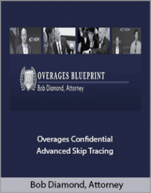 Bob Diamond, Attorney - Overages Confidential - Advanced Skip Tracing