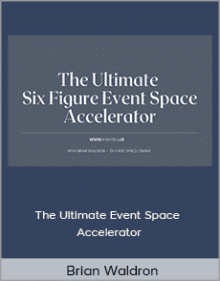 Brian Waldron - The Ultimate Event Space Accelerator.