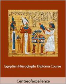 Centreofexcellence - Egyptian Hieroglyphs Diploma Course.Centreofexcellence - Egyptian Hieroglyphs Diploma Course.