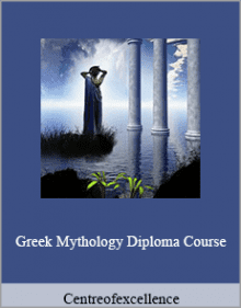 Centreofexcellence - Greek Mythology Diploma Course.Centreofexcellence - Greek Mythology Diploma Course.