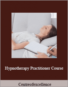 Centreofexcellence - Hypnotherapy Practitioner Course.