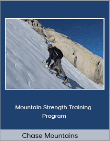 Chase Mountains - Mountain Strength Training Program.