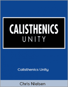 Chris Nielsen - Calisthenics Unity.