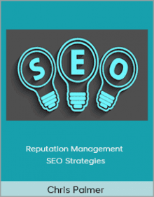 Chris Palmer - Reputation Management SEO Strategies.