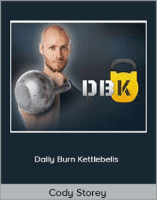 Cody Storey - Daily Burn Kettlebells.