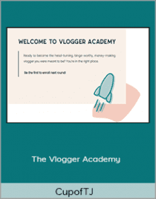 CupofTJ - The Vlogger Academy.