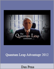 Dan Pena - Quantum Leap Advantage 2012.