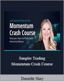 Danielle Shay - Simpler Trading - Momentum Crash Course.