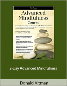 Donald Altman - 3-Day Advanced Mindfulness.