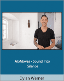 Dylan Werner - AloMoves - Sound Into Silence.