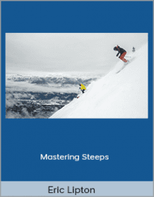 Eric Lipton - Mastering Steeps