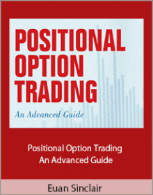 Euan Sinclair - Positional Option Trading An Advanced Guide.