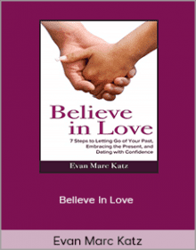 Evan Marc Katz - Believe in Love.