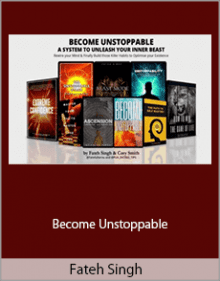 Fateh Singh - Become Unstoppable.