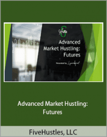 FiveHustles, LLC - Advanced Market Hustling