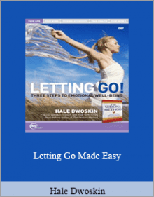 Hale Dwoskin - Letting Go Made Easy.