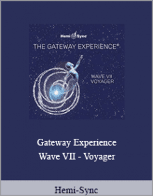 Hemi-Sync - Gateway Experience Wave VII - Voyager.