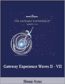 Hemi-Sync - Gateway Experience Waves II - VII.