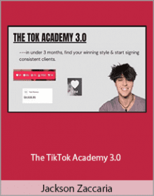 Jackson Zaccaria - The TikTok Academy 3.0.