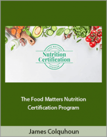 James Colquhoun - The Food Matters Nutrition Certification Program.