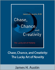 James H. Austin - Chase, Chance, and Creativity.