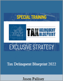 Jason Palliser - Tax Delinquent Blueprint 2022.