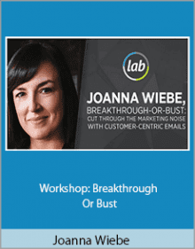 Joanna Wiebe - Workshop: Breakthrough Or BustJoanna Wiebe - Workshop: Breakthrough Or Bust