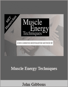 John Gibbons - Muscle Energy Techniques.