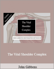 John Gibbons - The Vital Shoulder Complex.