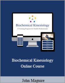 John Maguire - Biochemical Kinesiology Online Course.