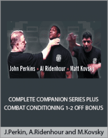 John Perkin, AI Ridenhour and Matt Kovsky - COMPLETE COMPANION SERIES PLUS COMBAT CONDITIONING 1-2 OFF BONUS.