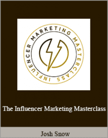 Josh Snow - The Influencer Marketing Masterclass.