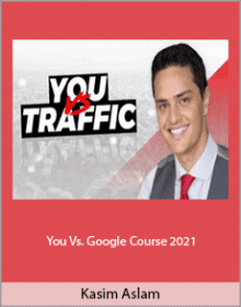 Kasim Aslam - You Vs. Google Course 2021.