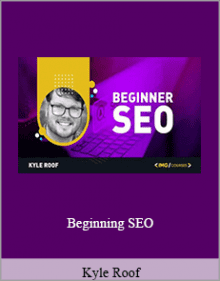 Kyle Roof - Beginning SEO.