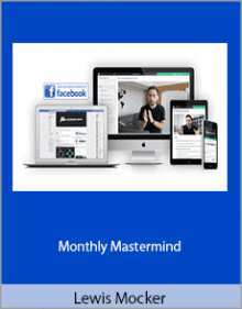 Lewis Mocker - Monthly Mastermind.