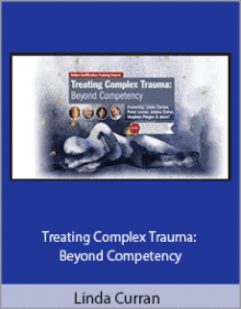 Linda Curran - Treating Complex Trauma.