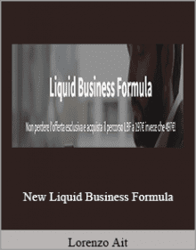 Lorenzo Ait - New Liquid Business Formula.Lorenzo Ait - New Liquid Business Formula.