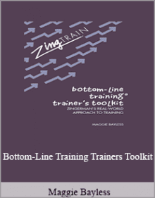 Maggie Bayless - Bottom-Line Training Trainers Toolkit.