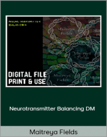 Maitreya Fields - Neurotransmitter Balancing DM.