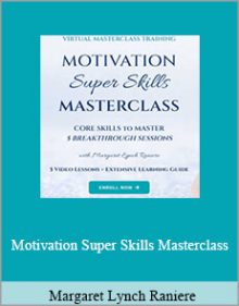 Margaret Lynch Raniere - Motivation Super Skills Masterclass.