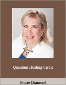 Marie Diamond - Quantum Healing Circle.