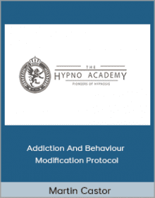 Martin Castor - Addiction and Behaviour Modification Protocol.